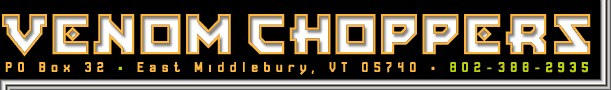 Venom Choppers, East Middlebury, Vermont